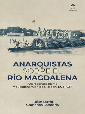 cover image of Anarquistas sobre el río Magdalena